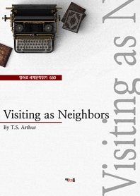 Visiting as Neighbors (영어로 세계문학읽기 680)