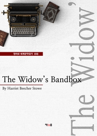 The Widow's Bandbox (영어로 세계문학읽기 818)