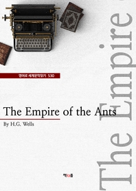 The Empire of the Ants (영어로 세계문학읽기 530)