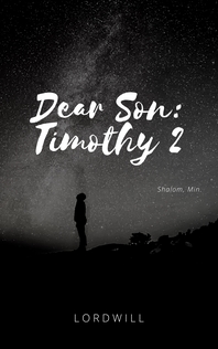 Dear Son: Timothy 2
