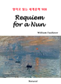 Requiem for a Nun (영어로 읽는 세계문학 908)