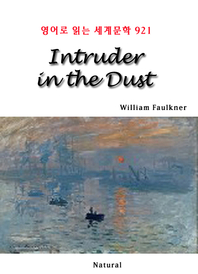 Intruder in the Dust (영어로 읽는 세계문학 921)