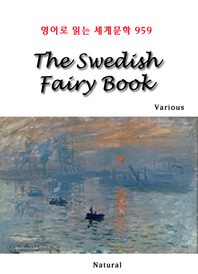 The Swedish Fairy Book (영어로 읽는 세계문학 959)