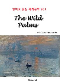 The Wild Palms (영어로 읽는 세계문학 963)