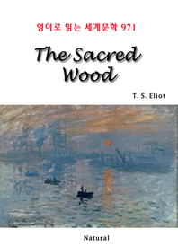 The Sacred Wood (영어로 읽는 세계문학 971)