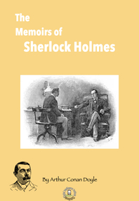 The memoirs of sherlock holmes