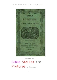 신구약의 성경의 이야기와 그림들.The Book of Bible Stories and Pictures, by Anonymous