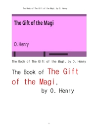 오 헨리의 크리스마스 선물.The Book of The Gift of the Magi, by O. Henry