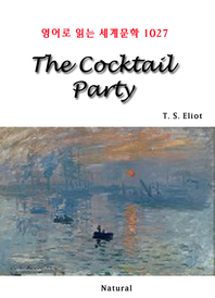 The Cocktail Party (영어로 읽는 세계문학 1027)