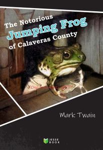The Notorious Jumping Frog Of Calaveras County