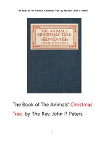 동물들의 크리스마스 트리.The Book of The Animals' Christmas Tree, by The Rev. John P. Peters