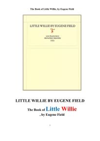 리틀 윌리. The Book of Little Willie, by Eugene Field