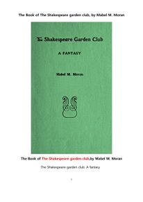 셰익스피어 정원 클럽.The Book of The Shakespeare garden club, by Mabel M. Moran