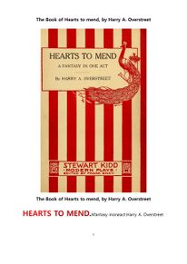 마음을 고쳐드림 이란 연극.The Book of Hearts to mend, by Harry A. Overstreet