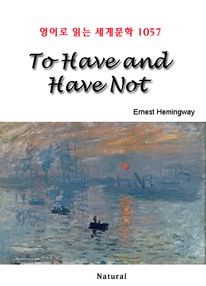 To Have and Have Not (영어로 읽는 세계문학 1057)