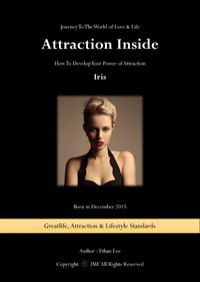픽업아티스트 연애 매력계발 지침서 시리즈 어트랙션 인사이드 : Pick Up Artist Love Attraction Development Guideline Series Attraction Inside 1512 Iris
