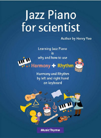 Jazz Piano for Scientist - Learning Jazz Piano is why and how to use harmony and rhythm