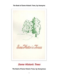미국에서의 역사적 나무들 (The Book of Some Historic Trees, by Anonymous)
